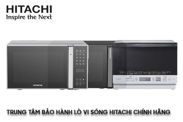 trung tâm bảo hành lò vi sóng Hitachi