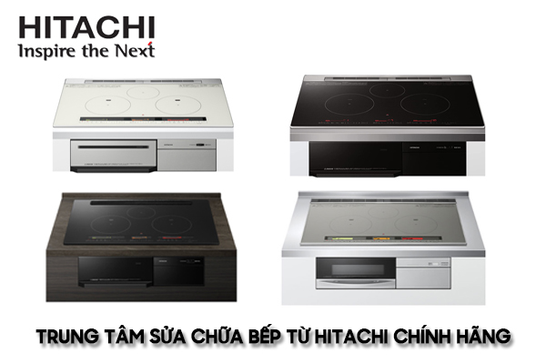 trung tâm sửa chữa bếp từ Hitachi