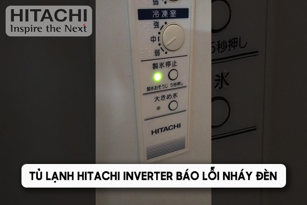 tủ lạnh Inverter báo lỗi nháy đèn