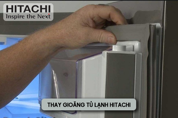 thay gioăng tủ lạnh Hitachi