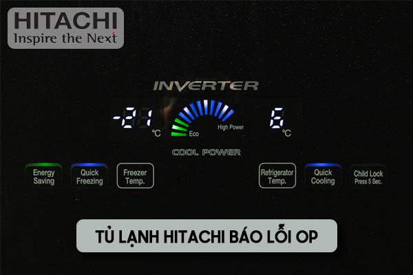tủ lạnh Hitachi báo lỗi OP