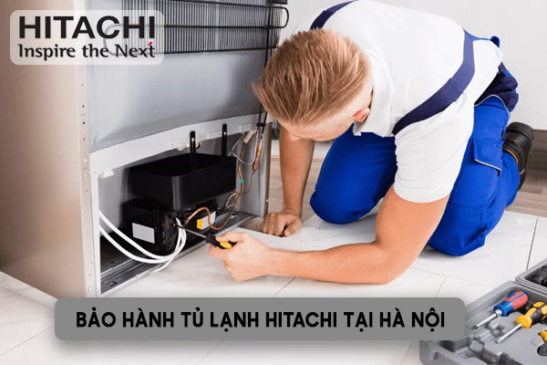 bảo hành tủ lạnh Hitachi tại Hà Nội
