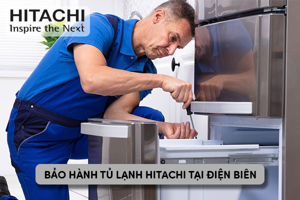 bảo hành tủ lạnh Hitachi tại Điện Biên