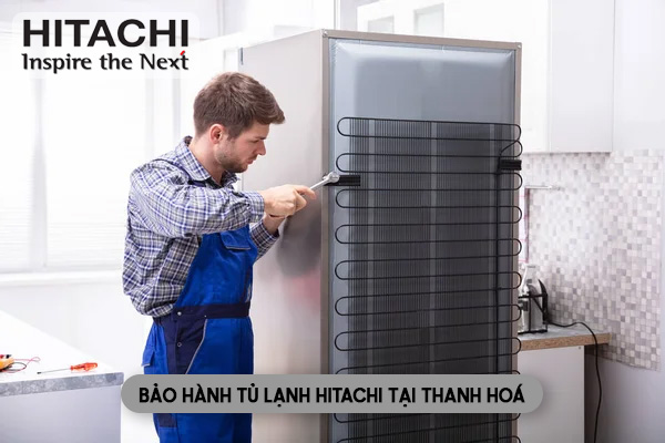 bảo hành tủ lạnh Hitachi tại Thanh Hoá